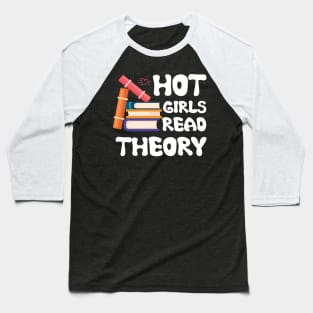 HOT Girls Read Books Reading Lover Baseball T-Shirt